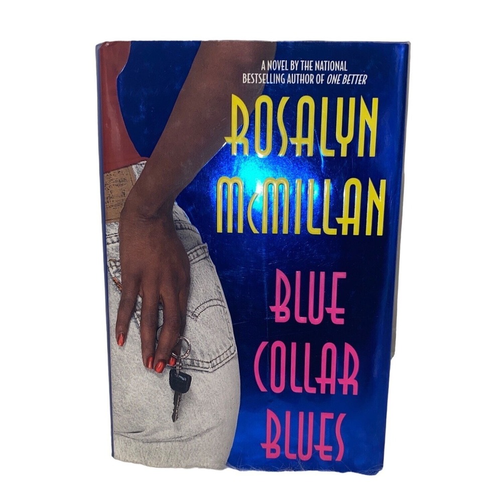 Blue Collar Blues By Rosalyn McMillan Hardcover‎ 1998 Warner Books Novel